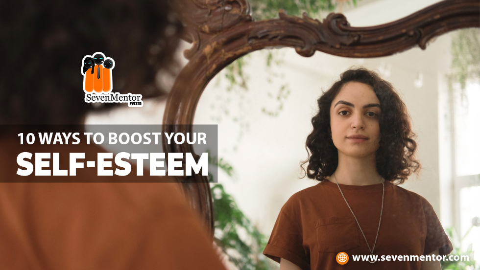10 ways to boost your Self-Esteem