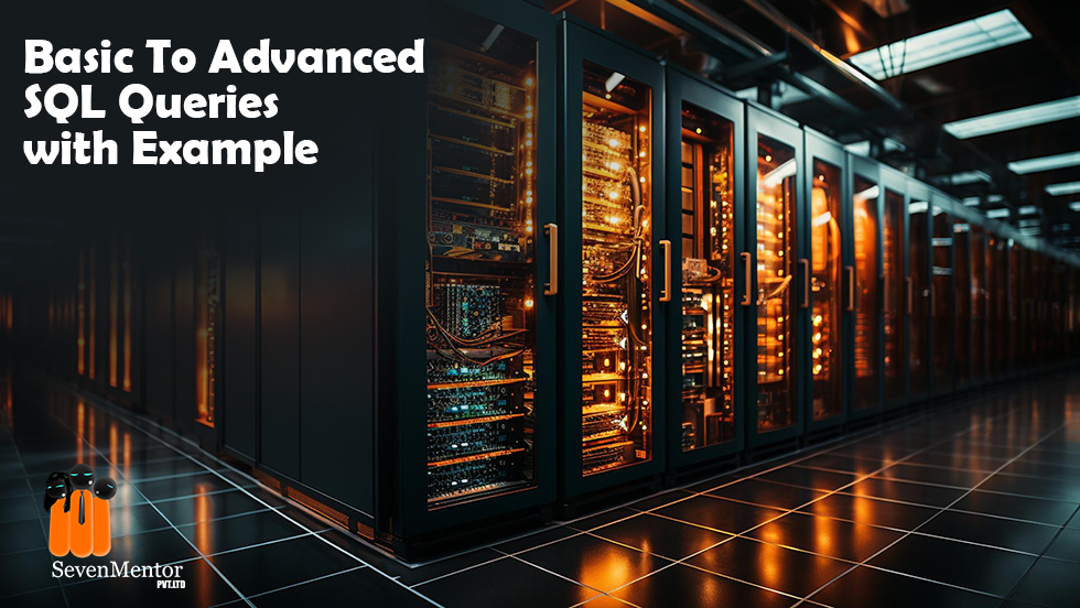 Basic To Advanced SQL Queries with Example