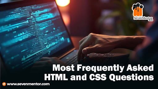 Most Frequently Asked HTML and CSS Questions