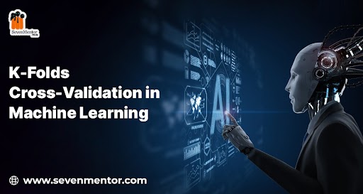 K-Folds Cross-Validation in Machine Learning