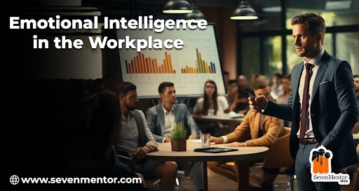 Emotional Intelligence in the Workplace