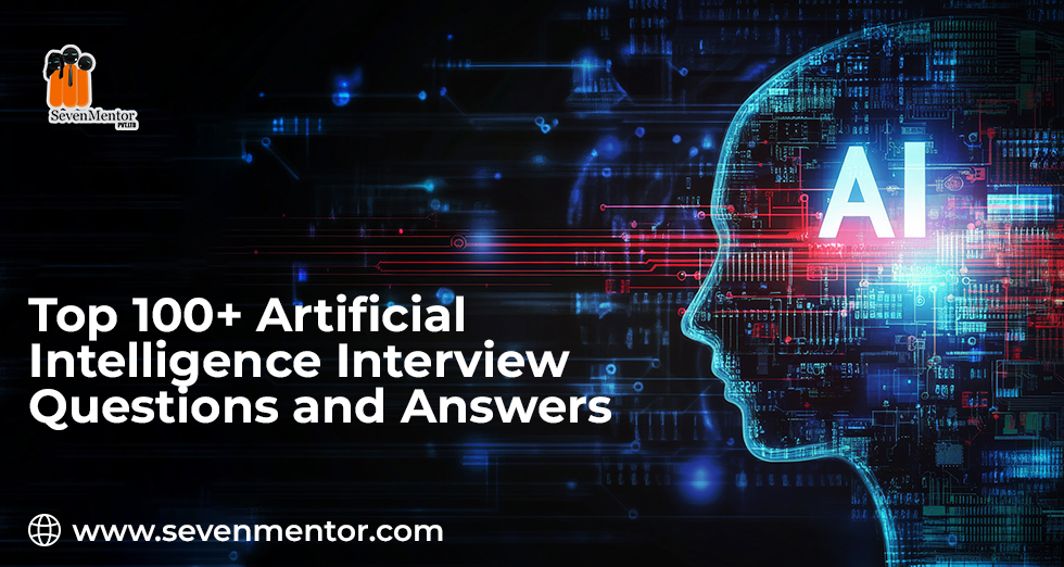 Top 100+ Artificial Intelligence Interview Question Answers