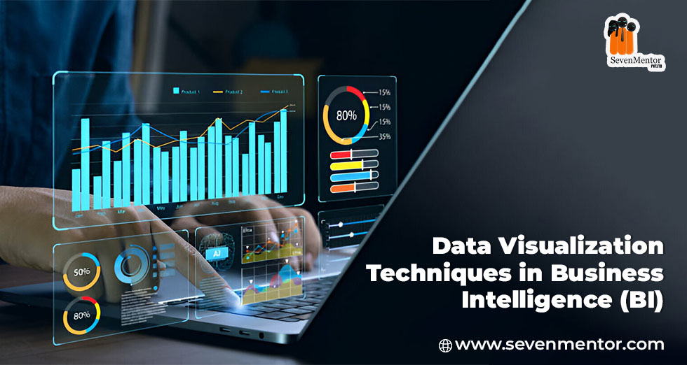 Data Visualization Techniques in Business Intelligence (BI)