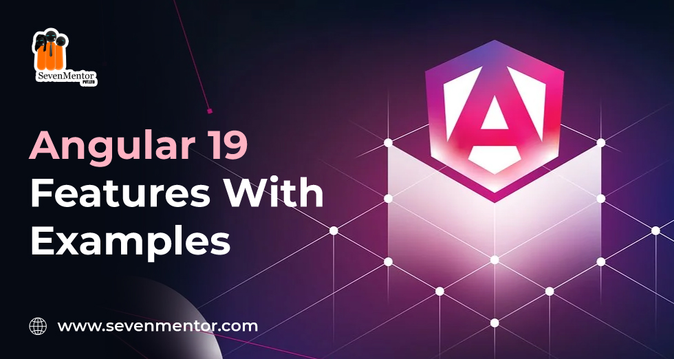 Angular 19 Features With Examples