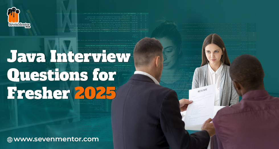 Java Interview Questions for Fresher 2025