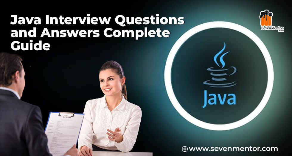 Java Interview Questions and Answers - Complete Guide