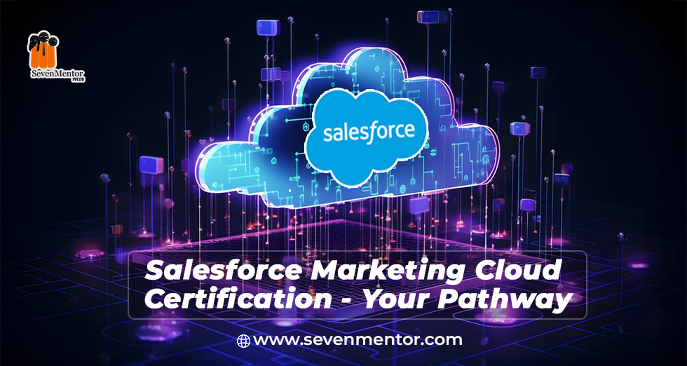 Salesforce Marketing Cloud Certification - Your Pathway